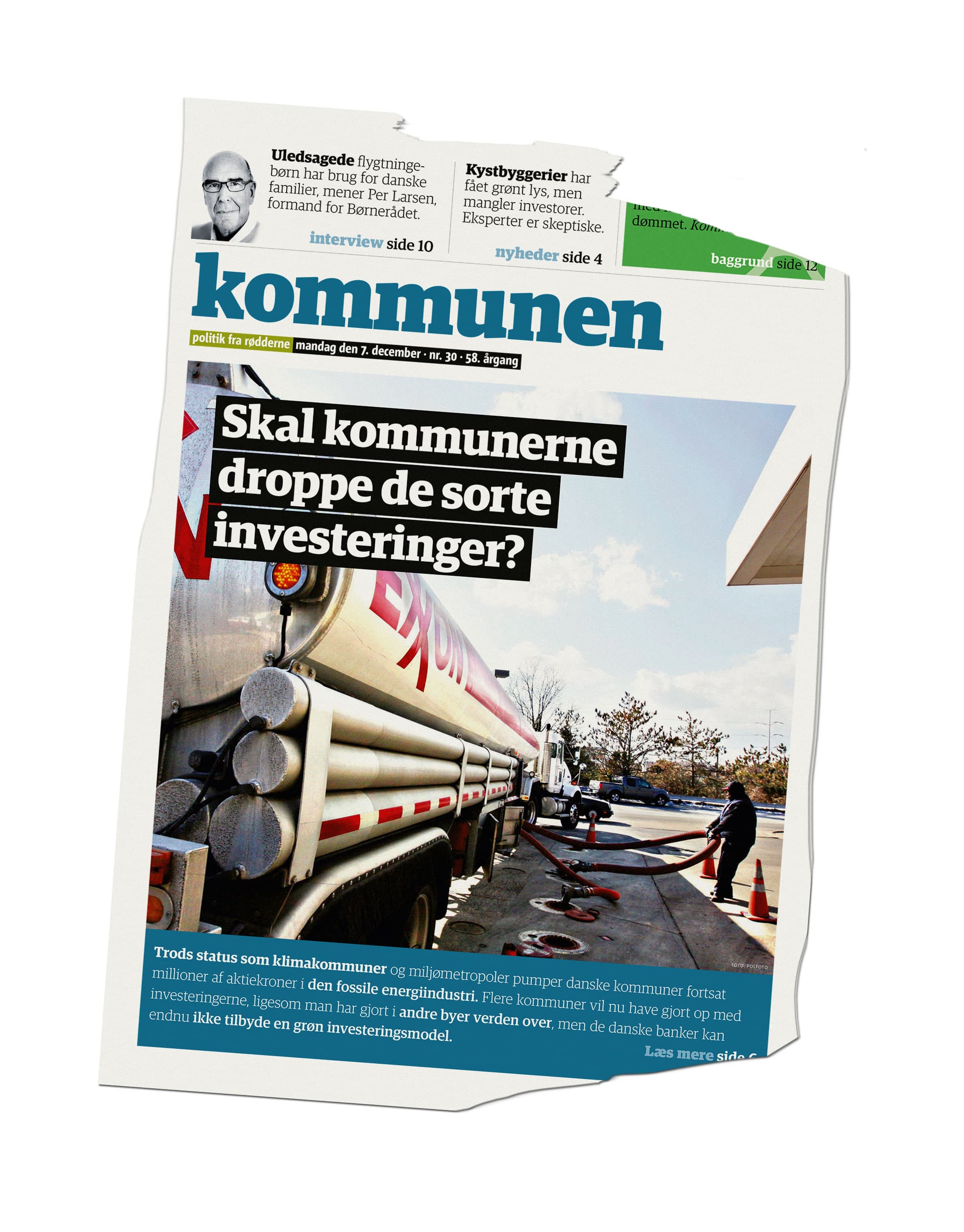 Kommunen beskrev i december, hvordan kommuner tvinges til at investere i olie og andre fossile brændstoffer, fordi danske banker - ulig banker i eksempelvis Sverige - ikke tilbyder alternative grønne investeringsmuligheder.